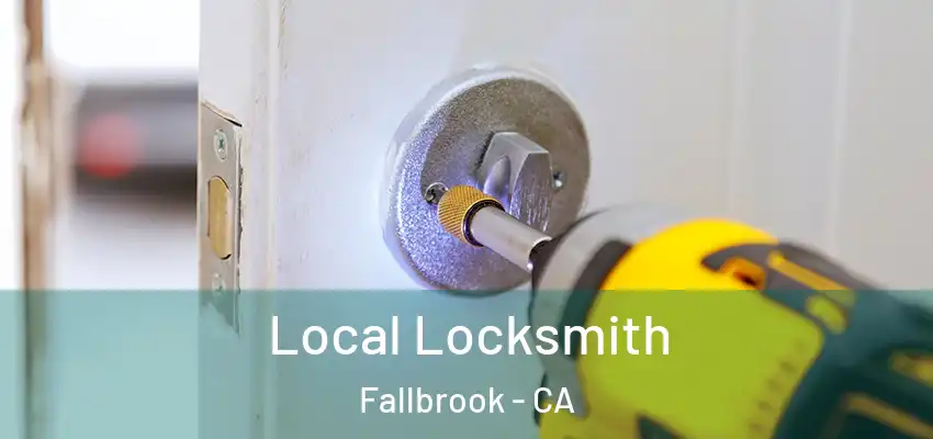  Local Locksmith Fallbrook - CA
